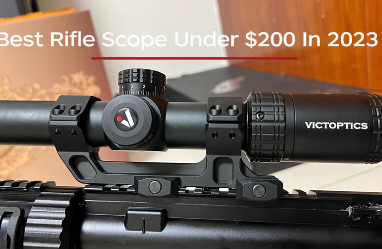 Best Rifle Scope Under $200