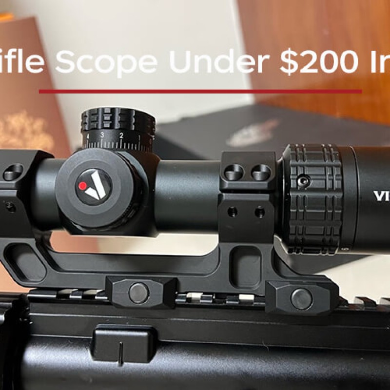 Best Rifle Scope Under $200